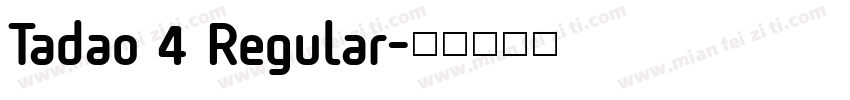 Tadao 4 Regular字体转换